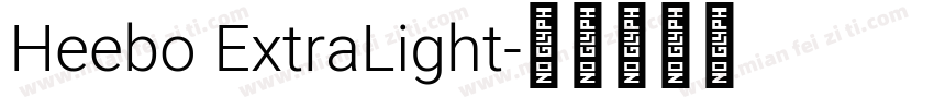 Heebo ExtraLight字体转换